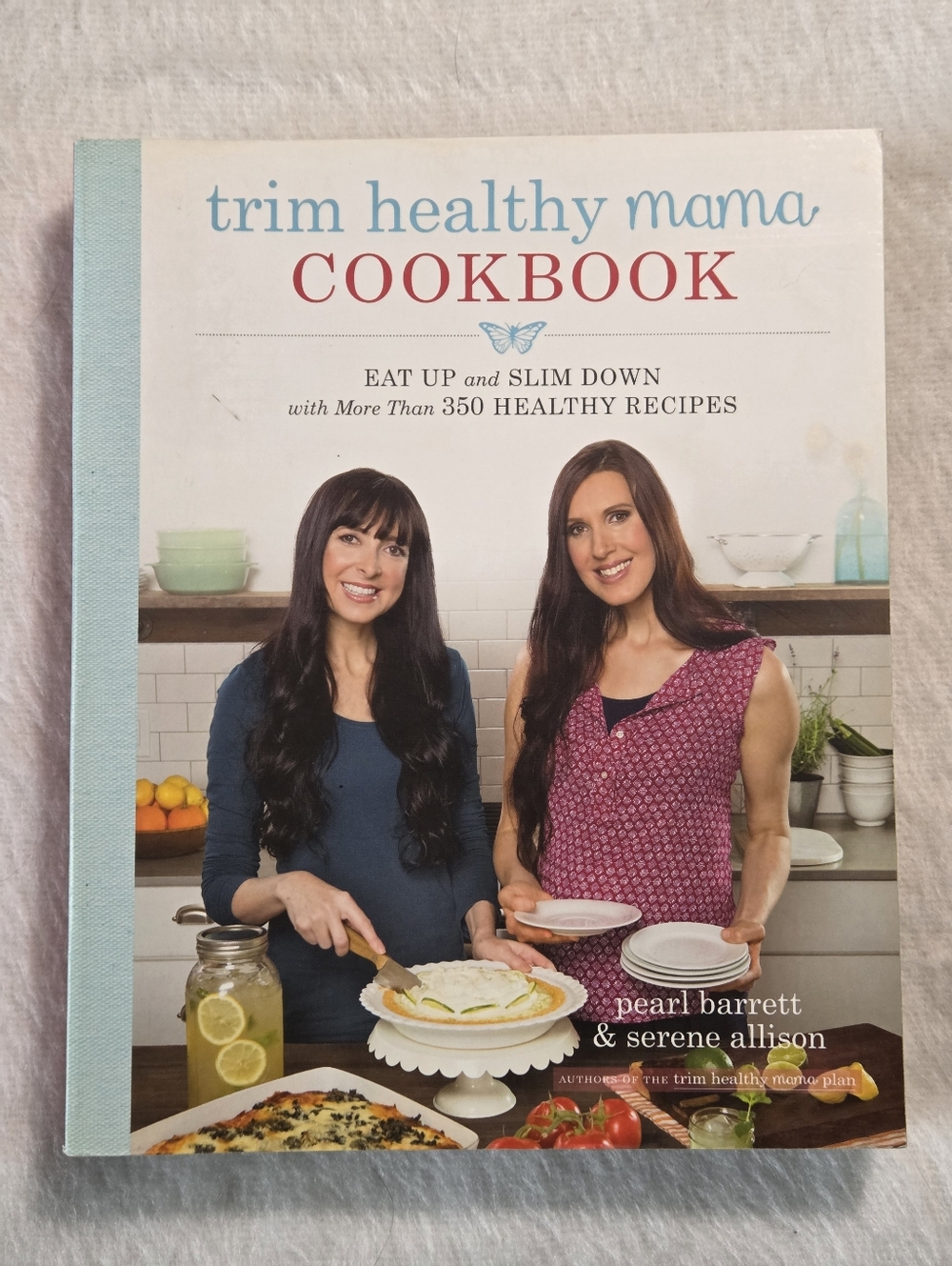 ☀️Trim Healthy Mama Cookbook: Eat Up and Slim Down with More Than 350 Recipes